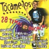 Tócamelos…., 2003
