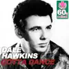 Stream & download Gotta Dance (Remastered) - Single