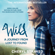 Cheryl Strayed - Wild (Unabridged)