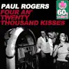 Four an' Twenty Thousand Kisses (Remastered) - Single album lyrics, reviews, download
