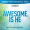 Awesome Is He (Original Key Trax With Background Vocals) artwork