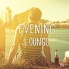 Evening Lounge, Vol. 1 (Afterwork Relaxing Chilled Music)