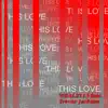 This Love (feat. Trevor Jackson) - Single album lyrics, reviews, download