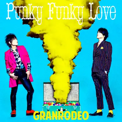 Punky Funky Love - Single - Granrodeo