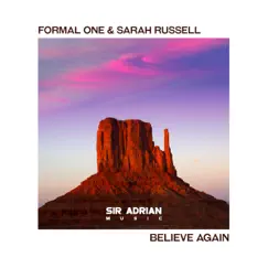Believe Again - Single by Formal One & Sarah Russell album reviews, ratings, credits
