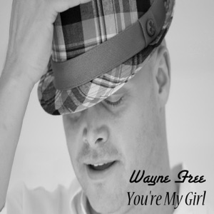 Wayne Free - You're My Girl - Line Dance Musique