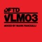 DFTD VLM03 Mix 2 (Continuous Mix) - Mark Fanciulli lyrics