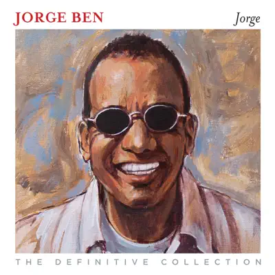 The Definitive Collection - Jorge Ben The Definitive Collection - Jorge Ben