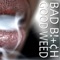 Bad Bitch Good Weed - Killa Cain lyrics