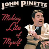 Making Lite of Myself - John Pinette