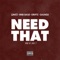 Need That (feat. Driftz & Saunsu) - Darz & Rnb Base lyrics