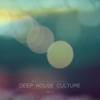 Deep House Culture, Vol. 4, 2014
