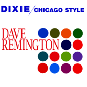 Dixie / Chicago Style - Dave Remington