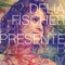 Presente (feat. Egberto Gismonti) - Delia Fischer lyrics