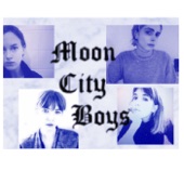 Moon City Boys - Let My Love Dance