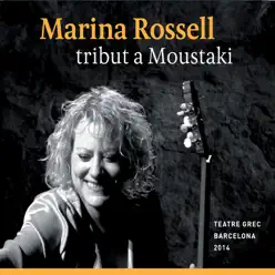 Marina Rossell Tribut a Moustaki (Directe al Teatre Grec Barcelona 2014) - Marina Rossell