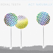Royal Teeth - Heartbeats