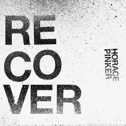 Recover - EP - Horace Pinker