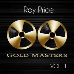 Gold Masters: Ray Price, Vol. 1 - Ray Price