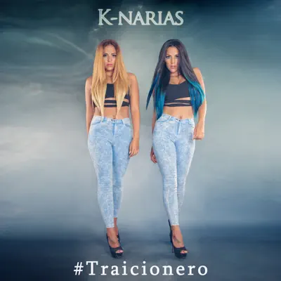 Traicionero - Single - K-Narias