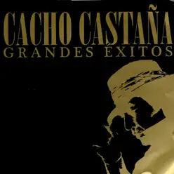 15 Grandes Éxitos - Cacho Castaña