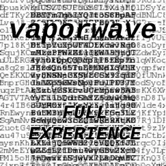 Full Experience by Vaporwave album reviews, ratings, credits