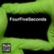 FourFiveSeconds (No Autotune) - Runforthecube lyrics