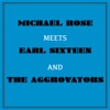 Michael Rose Meets Earl Sixteen and the Aggrovators