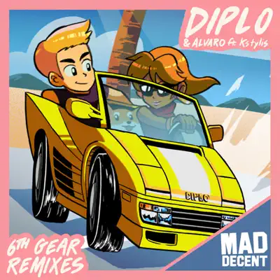 6th Gear Remixes (feat. Kstylis) - EP - Diplo