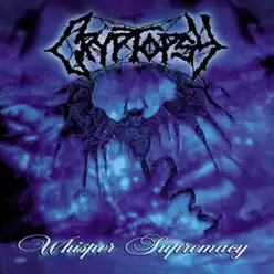 Whisper Supremacy - Cryptopsy