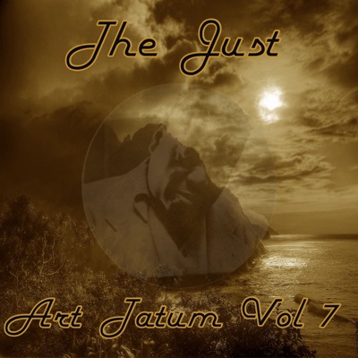 The Just Art Tatum, Vol. 7 - Art Tatum