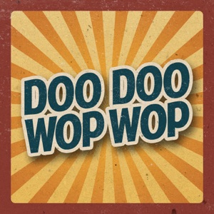 Doo Doo Wop Wop
