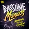 Bassline Maniacs (Tenzin Remix) - Bombs Away, Peep This & Bounce Inc lyrics