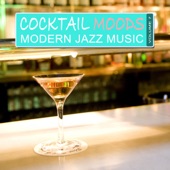 Cocktail Moods, Vol. 7 - Modern Jazz Music artwork