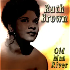 Old Man River - Ruth Brown