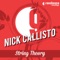 Got to Be - Nick Callisto lyrics