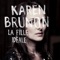 Le lieu du crime (feat. Keren Ann) - Karen Brunon lyrics