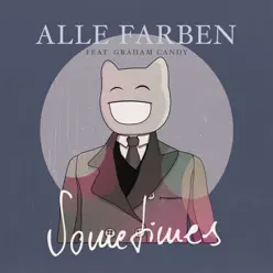 Sometimes (feat. Graham Candy) [Remixes] - Alle Farben