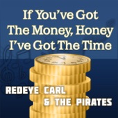 If You've Got the Money, Honey I've Got the Time artwork