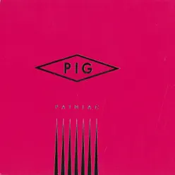 Painiac - EP - Pig