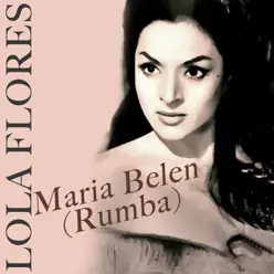 María Belen (Rumba) - Single - Lola Flores