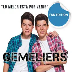 Lo Mejor Está por Venir (Fan Edition) - Gemeliers