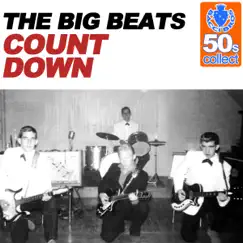Count Down (Remastered) - Single by The Big Beats album reviews, ratings, credits