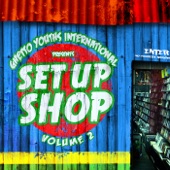 Ghetto Youths International presents Set Up Shop, Vol. 2 artwork