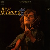 Judy Roderick - I'm Going to Live the Life I Sing About in My Song