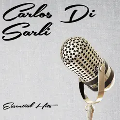 Essential Hits - Carlos Di Sarli