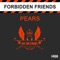 Pears - Forbidden Friends lyrics
