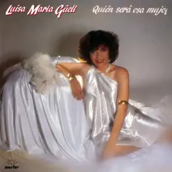 Quien será esa mujer - Luisa María Güell Quien será esa mujer - Luisa María Güell