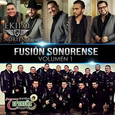 Fusion Sonorense, vol. 1 - Ekipo Norteño Fusion Sonorense, vol. 1 - Ekipo Norteño