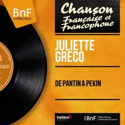 De Pantin à Pékin (feat. André Popp et son orchestre) [Mono Version] - EP - Juliette Greco
